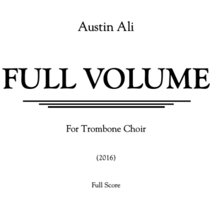 Full Volume (Trombone Octet/Choir)