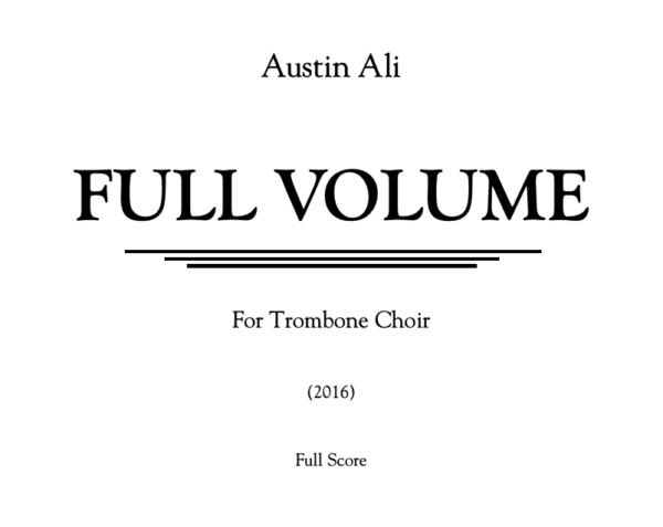 Full Volume (Trombone Octet/Choir)